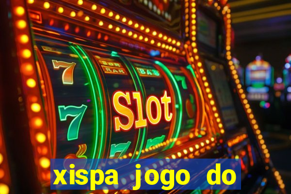 xispa jogo do bicho tabela
